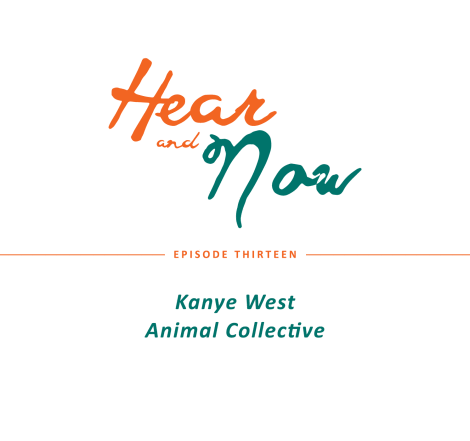 Episode 13: Kanye West, Animal Collective — Nerdophiles